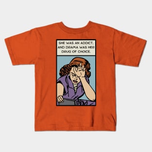 Comic Woman Needs Drama Kids T-Shirt